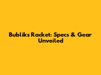 Bublik's Racket: Specs & Gear Unveiled