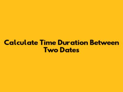 Calculate Time Duration Between Two Dates