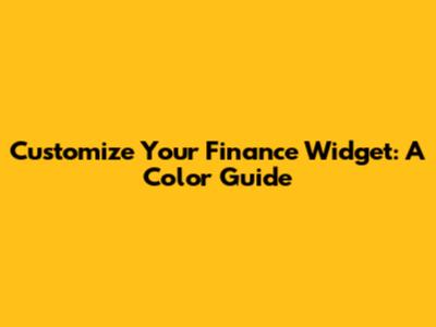Customize Your Finance Widget: A Color Guide