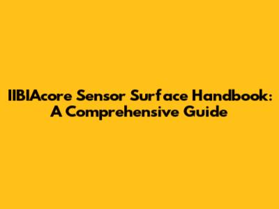 IIBIAcore Sensor Surface Handbook: A Comprehensive Guide