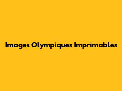 Images Olympiques Imprimables