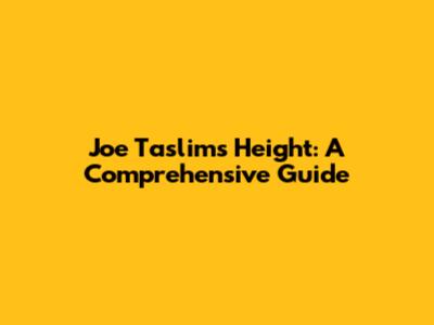 Joe Taslim's Height: A Comprehensive Guide