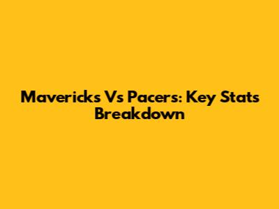 Mavericks Vs Pacers: Key Stats Breakdown