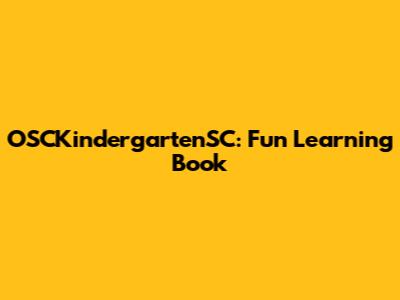 OSCKindergartenSC: Fun Learning Book