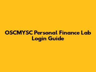 OSCMYSC Personal Finance Lab Login Guide