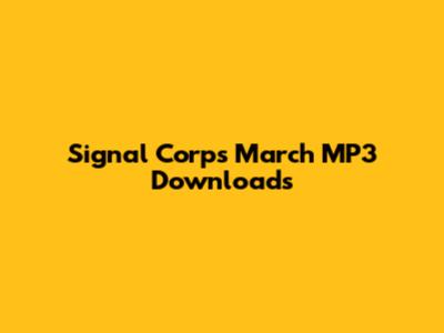 Signal Corps March MP3 Downloads