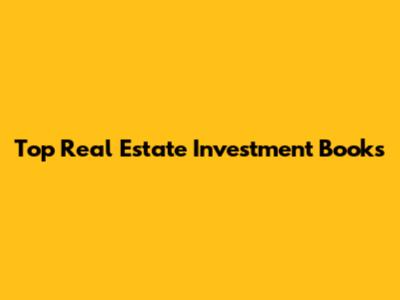 Top Real Estate Investment Books